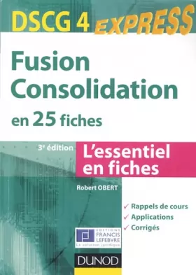 Couverture du produit · Fusion Consolidation - DSCG 4 - 3e éd - en 25 fiches