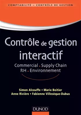 Couverture du produit · Contrôle de gestion interactif - Commercial. Supply Chain. RH. Environnement - Labellisation FNEGE: Commercial. Supply Chain. R