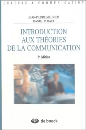Couverture du produit · Introduction aux théories de la communication: Analyse sémio-pragmatique de la communication médiatique