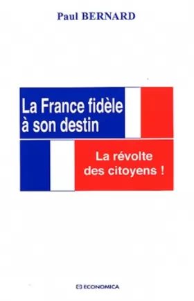 Couverture du produit · La France fidèle à son destin