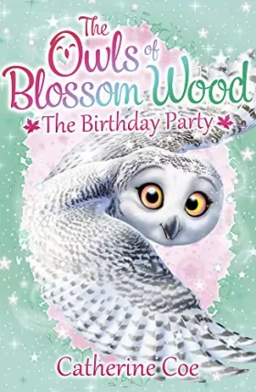 Couverture du produit · The Owls of Blossom Wood: The Birthday Party: 1