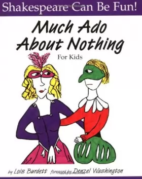 Couverture du produit · Much Ado About Nothing for Kids