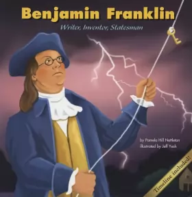 Couverture du produit · Benjamin Franklin: Writer, Inventor, Statesman