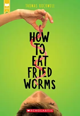 Couverture du produit · How to Eat Fried Worms (Scholastic Gold)