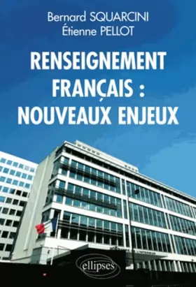 Couverture du produit · Renseignement Français : Nouveaux Enjeux