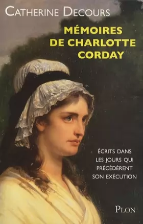 Couverture du produit · Mémoires de Charlotte Corday