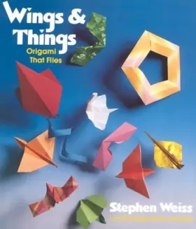 Couverture du produit · Wings and Things: Origami That Flies