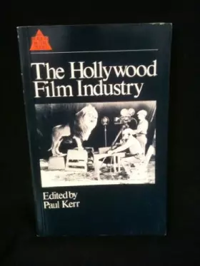 Couverture du produit · The Hollywood Film Industry: A Reader