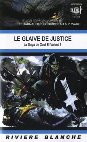 Couverture du produit · La Saga de Xavi El Valent, Tome 1 : Le glaive de justice