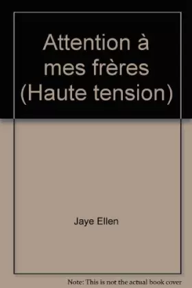 Couverture du produit · Attention à mes frères (Haute tension)