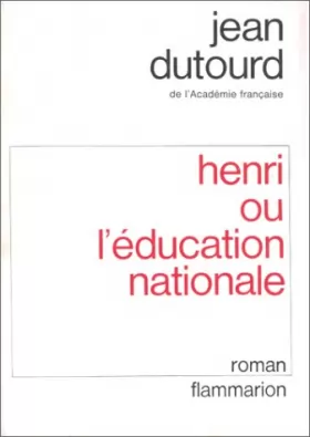 Couverture du produit · Henri ou l'éducation nationale