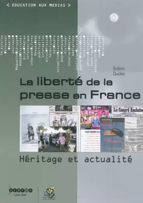 Couverture du produit · La liberté de la presse en France : Héritage et actualité