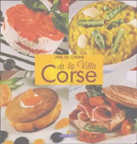 Couverture du produit · Livre de cuisine de la Villa Corse : 76 recettes