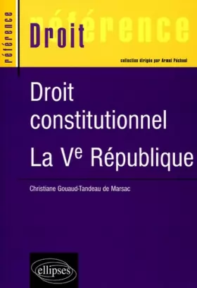 Couverture du produit · Droit constitutionnel : La Ve République