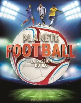Couverture du produit · Planète football: La passion du jeu
