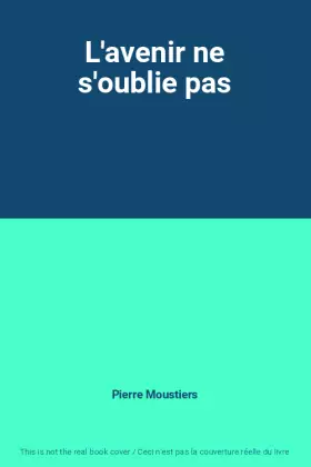 Couverture du produit · L'avenir ne s'oublie pas