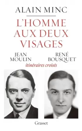 Couverture du produit · L'homme aux deux visages: Jean Moulin, René Bousquet : itinéraires croisés