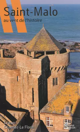 Couverture du produit · Saint-Malo. au vent de l'histoire