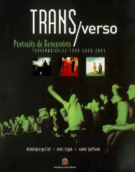 Couverture du produit · Trans/verso : Portraits de rencontres, Transmusicales 1999-2000-2001