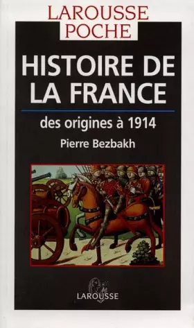 Couverture du produit · HISTOIRE DE LA FRANCE. : Des origines à 1914