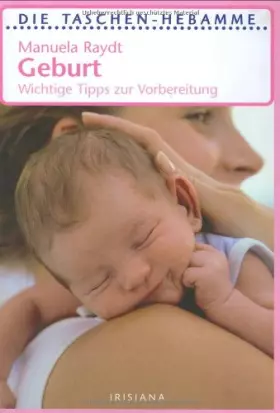 Couverture du produit · Geburt: Wichtige Tipps zur Vorbereitung. Taschen-Hebamme