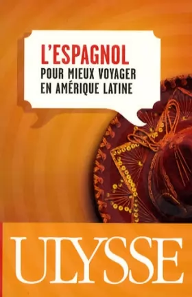 Couverture du produit · L'espagnol pour mieux voyager en Amérique latine 4e édition
