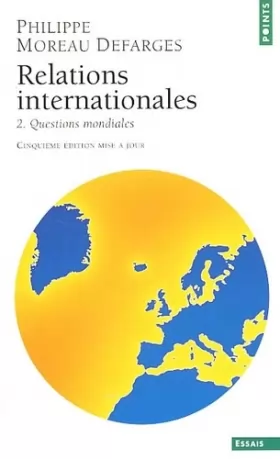 Couverture du produit · Relations internationales, tome 2 : Questions mondiales
