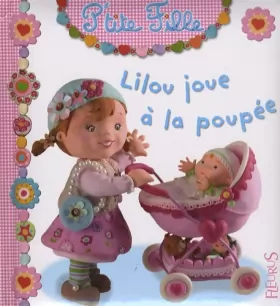 Couverture du produit · Lilou joue à la poupée