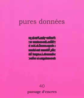 Couverture du produit · Passage d'encres n° 40 - pures données