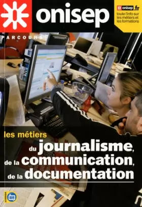 Couverture du produit · Les métiers du journalisme, de la communication, de la documentation