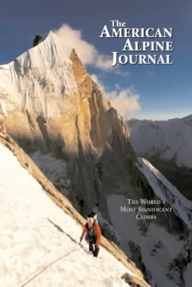 Couverture du produit · The American Alpine Journal, 2010: The World's Most Significant Climbs