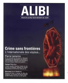 Couverture du produit · ALIBI N°10 SAISON 4 PRINTEMPS - ETE 2014 CRIME SANS FRONTIERES: L'INTERNATIONALE DES VOYOUS...