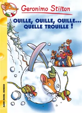 Couverture du produit · Geronimo Stilton, Tome 33 : Ouille, ouille, ouille... Quelle trouille !