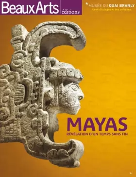 Couverture du produit · Mayas, révélation d'un temps sans fin : Musée du Quai Branly