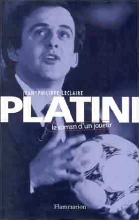 Couverture du produit · PLATINI. Le roman d'un joueur