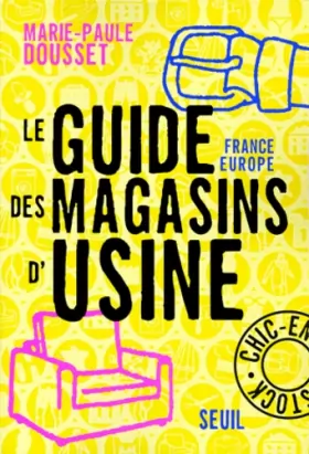 Couverture du produit · Le Guide France-Europe des magasins d'usine