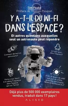 Couverture du produit · Y a-t-il du wifi dans l'espace ?: Et autres questions auxquelles seul un astronaute peut répondre