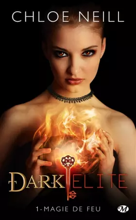 Couverture du produit · Dark Elite, Tome 1: Magie de feu