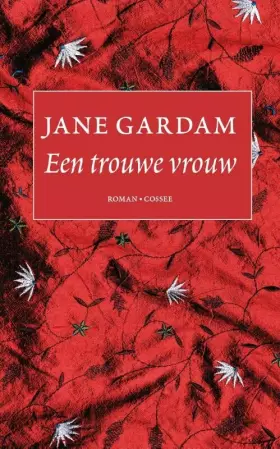 Couverture du produit · Een trouwe vrouw: roman