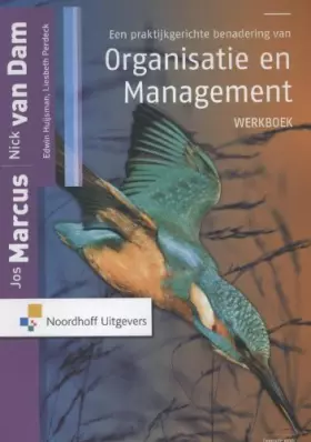 Couverture du produit · Een praktijkgerichte benadering van organisatie en management