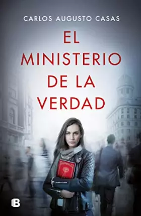 Couverture du produit · El ministerio de la verdad/ The Ministry of Truth