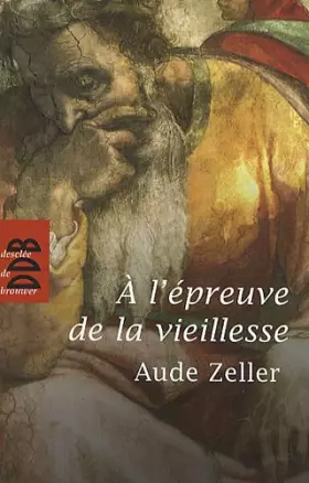 Couverture du produit · A l'épreuve de la vieillesse