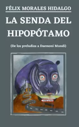 Couverture du produit · La senda del hipopótamo