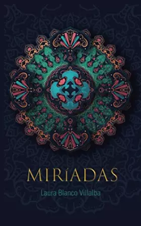 Couverture du produit · Miríadas: 138 microrrelatos de fantasía, humor, surrealismo y drama