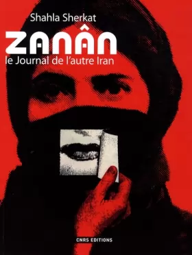 Couverture du produit · Zanân : Le journal de l'autre Iran