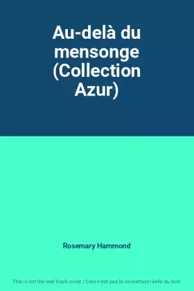 Couverture du produit · Au-delà du mensonge (Collection Azur)