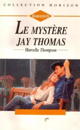 Couverture du produit · Le mystère Jay Thomas : Collection : Collection horizon n° 1363