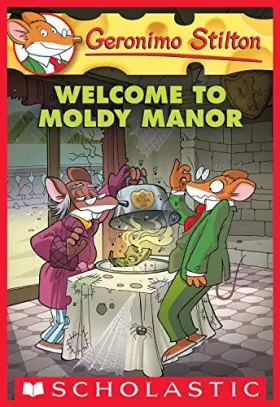 Couverture du produit · Geronimo Stilton 59: Welcome to Moldy Manor [Paperback] [Jan 23, 2015] GERONIMO STILTON