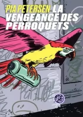 Couverture du produit · La vengeance des perroquets