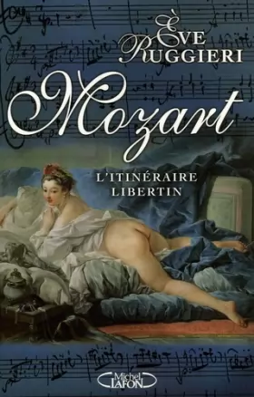 Couverture du produit · Mozart : L'itinéraire libertin